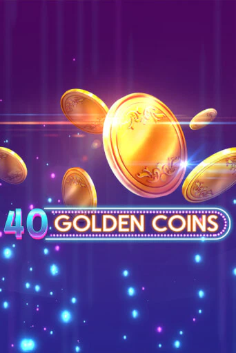 40 Golden Coins онлайн демо без регистрации | Азино 777